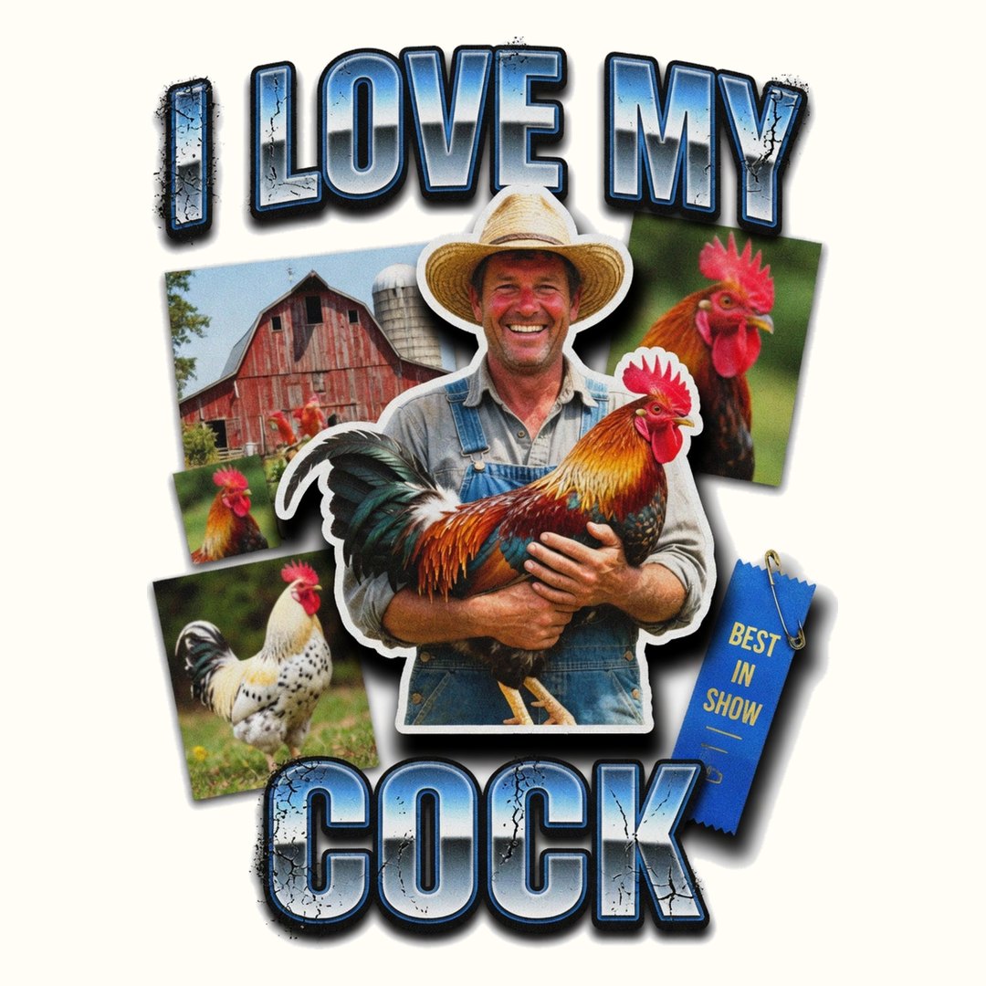 I Love My Cock