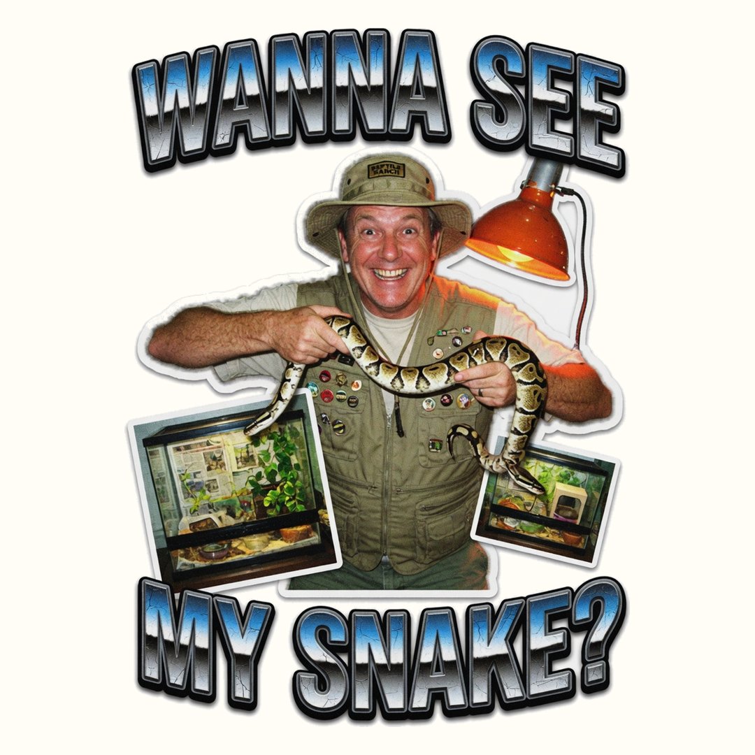 Wanna See My Snake?